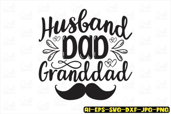 Download Husband Dad Granddad/Dad Svg Design - Premium Resources